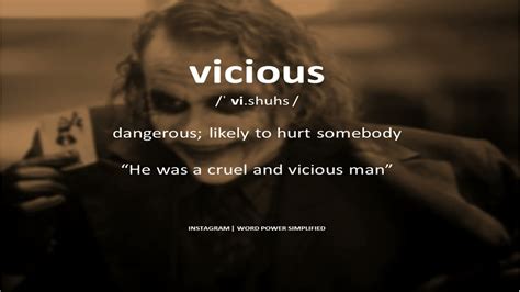 viscious|vicious means.